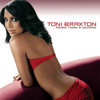 Toni Braxton "More Than a Woman"